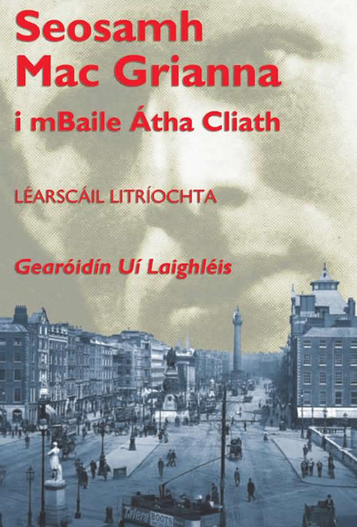 Seosamh Mac Grianna i mBaile Átha Cliath le Gearóidín Uí Leighléis