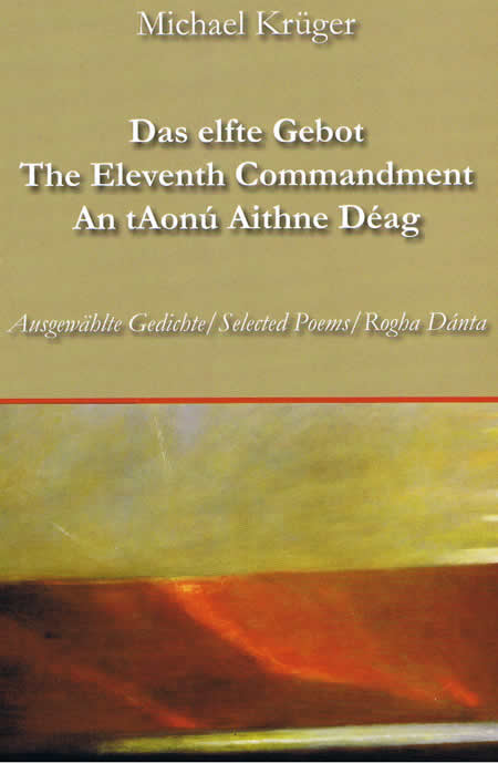 Das elfte Gebot The Eleventh Commandment An tAonú Aithne Déag Micheal Kruger Hans Chrisatian Oesr Gabriel Rosenstock