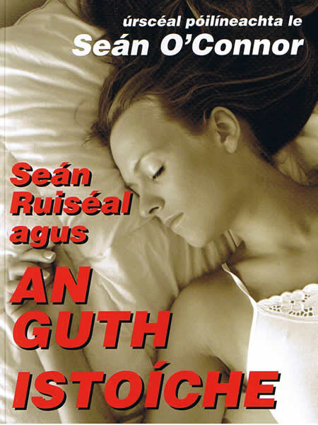 Seán Ruiséal agus An Guth Istoíche Seán O Connor Scéal Bleachtaire Detective Novel