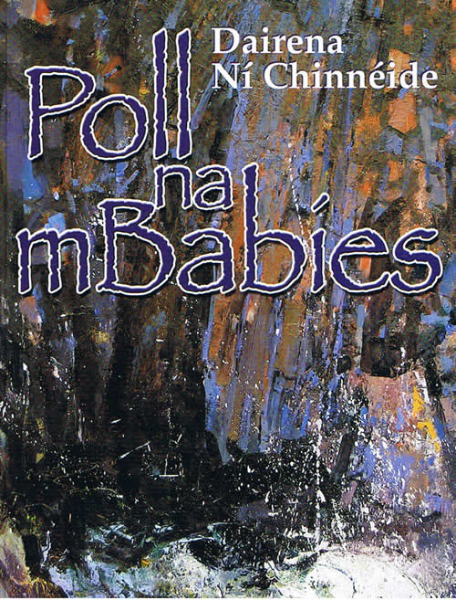 Poll na mBabies Dairena Ní Chinneide Corca Dhuibhne Ciarraí