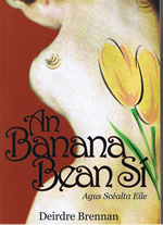 An Banana Bean Sí agus Scéalta Eile Deirdre Brennan An Banana Bean Si agus Scealta Eile