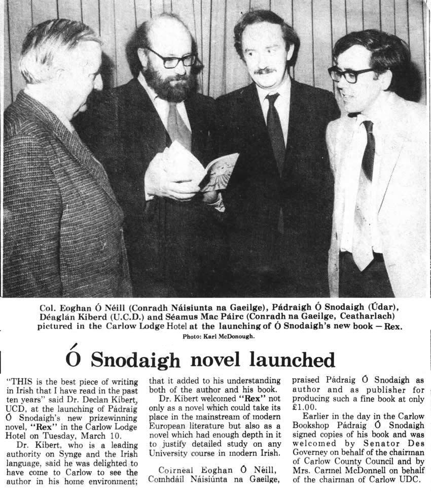 Colonel Eoghan O Neill Pádraig Ó Snodaigh Déaglán Kiberd, Séamus Mac Páirc Carlow Lodge Hotel 1981Launch of prizewinning novel welcomed by Senator Des Governey chairman of Carlow County Council