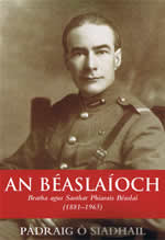 An Beaslaíoch Piaras Béaslaí 1881-1965 Percy Beazly Irish VolunteersÓglaigh na hÉireann Oglaigh na hEireann