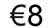 Ocht Euro Huit Euro Eight Euro Ten Pounds Sterling